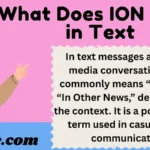 What Does ION Mean in Text