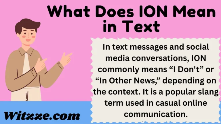 What Does ION Mean in Text
