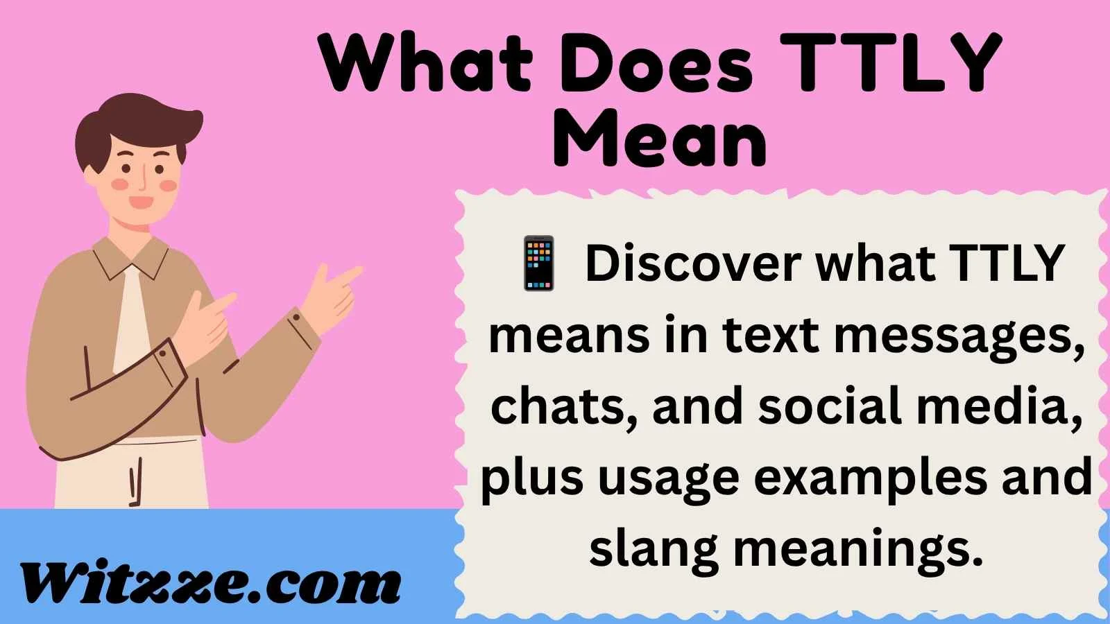 What Does TTLY Mean