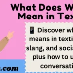 What Does WBU Mean in Text