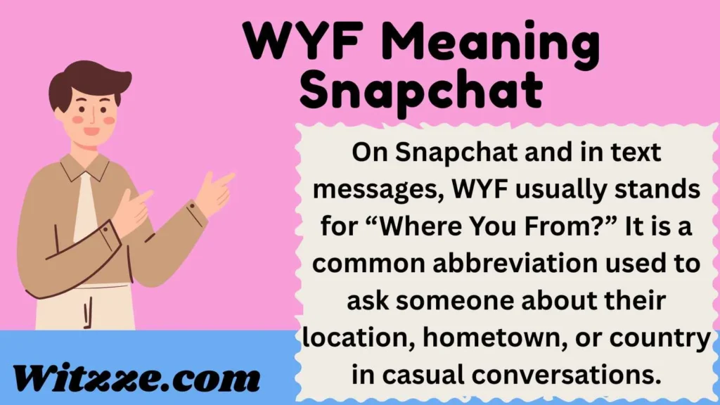 WYF Meaning Snapchat