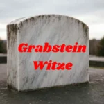 Grabstein Witze